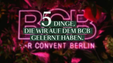 5 Dinge, die wir auf dem BCB gelernt haben